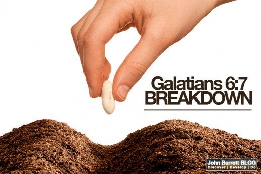 Galatians 6:7 Breakdown | John Barrett Blog