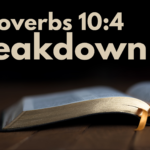 Proverbs 10:4 Breakdown